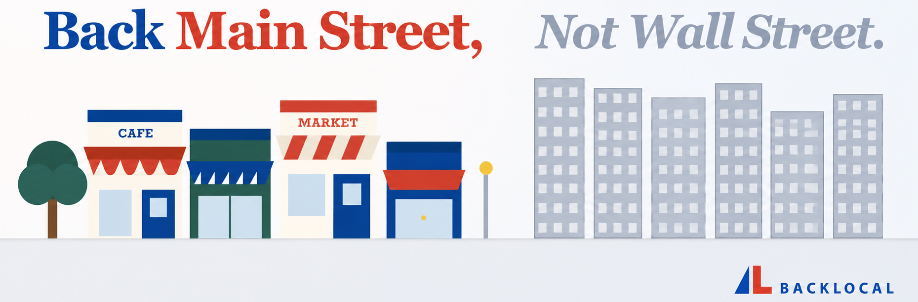 Back Main Street, not Wall Street — BackLocal.